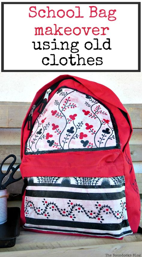 School Bag Makeover using old Clothes - The Boondocks Blog Easy Diy Backpack, Backpack Makeover, Bag Makeover, Old Backpack, Old Dress, Upcycle Repurpose, Upcycled Bag, Diy Backpack, Backpack Decoration