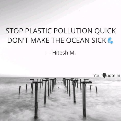 There is no way to protect life by protecting the environment and stopping using plastic.  #environment #pollution #ocean #plastic Plastic Quotes, Stop Plastic Pollution, Environment Pollution, Say No To Plastic, Shayari Poetry, Quotes Shayari, Original Quotes, Plastic Pollution, Pollution