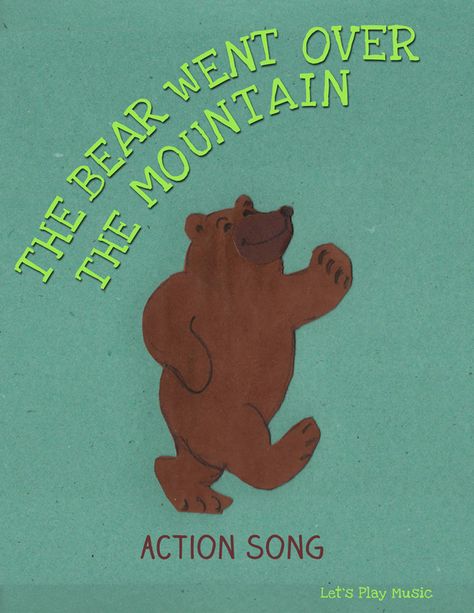 The Bear Went Over The Mountain - Let's Play Music Bears Preschool, Lets Play Music, Bear Songs, Movement Songs, Music For Toddlers, Camp Songs, New Vocabulary, Songs For Toddlers, Action Songs