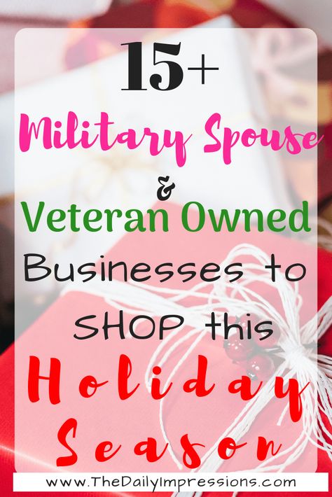 15+ Military Spouse and Veteran Owned Businesses to Shop this Holiday Season. #shopmilitary #holidaygifts #giftguide #holidaygiftguide #christmasgiftideas Military Lifestyle, Military Marines, Veteran Owned Business, Military Spouse, Military Gifts, Military Family, Love Christmas, Military Life, Holiday Inspiration