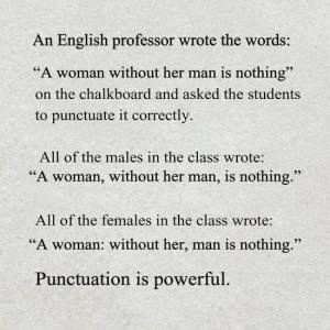 #MondayMeme – #MondayBlogs | The Write Stuff Proper Punctuation, Sociology Class, English Professor, Proper English, Grammar Police, Word Of Advice, Loving Someone, Teaching Tools, Punctuation