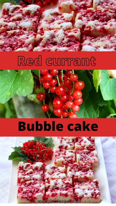 Bubble Cake with Red Currant (Czech bublanina) - Julia Recipes Red Currant Cake, Red Currant Recipes, Currant Buns Recipe, Currant Cake Recipe, Red Currant Bakery, Black Currant Desserts, Red Currant Jelly Recipe, Mixed Berry Recipes, Red Currant Recipe