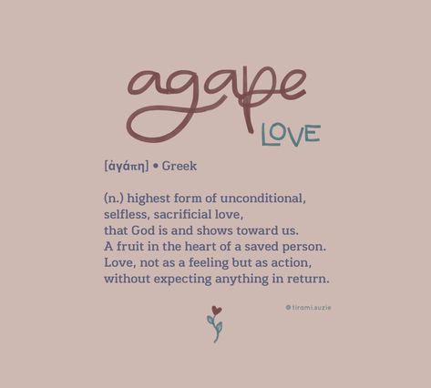 Agape Love Meaning, Selfless Tattoo Ideas, Biblical Words And Meanings, The Meaning Of Love, Agape Quotes, Agape Love Tattoo, Agape Love Aesthetic, Another Word For Love, Agape Love Quotes