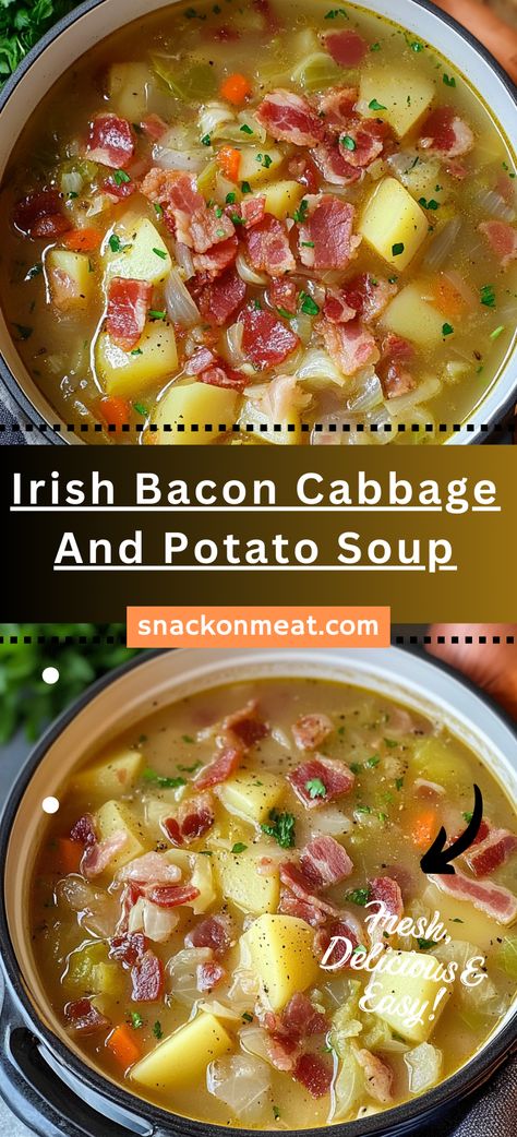 Irish Bacon Cabbage And Potato Soup - Snack On Meat Irish Cabbage Bacon And Potato Soup, Irish Cabbage Potato Bacon Soup, Irish Potato And Cabbage Soup, Cabbage Soup With Bacon And Potatoes, Irish Bacon And Cabbage Traditional, Bacon Cabbage And Potato Soup, Bacon Cabbage Soup, Irish Potatoes And Cabbage, Irish Potato Cabbage Soup