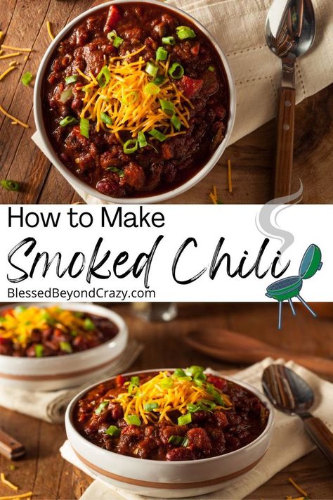 Once you've made Smoked Chili you'll always want your chili smoked! #chili #soup #glutenfree #smoked #grilling #grill #blessedbeyondcrazy Smoked Venison Chili, Smokey Chili Recipe, Smoker Chili Recipe, Smoked Soup Recipes, Smoked Chili On Pellet Smoker, Smoked Chilli Recipe, Smoker Chili, Smoked Chili On Smoker, Bourbon Chili Recipe