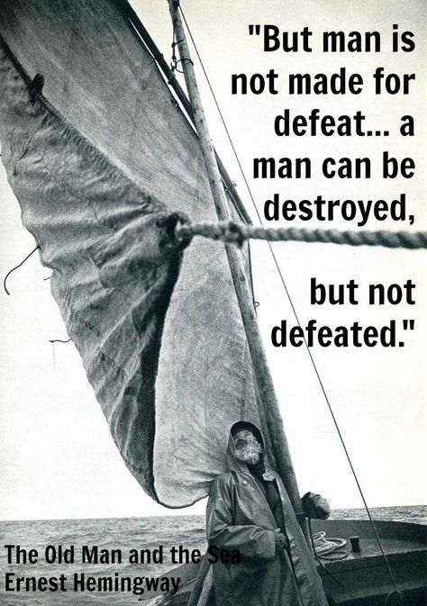 Ernst Hemingway - The Old Man and the Sea (1952) The Sea Quotes, Ernst Hemingway, Hemingway Quotes, Sea Quotes, Ernest Hemingway, Old Man, Powerful Words, Old Men, Film Movie