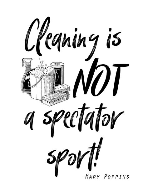 Mary Poppins Returns quote "Cleaning is not a specatator sport!" Mary Poppins Returns Quotes, Anti Littering Slogan, Slogan On Cleanliness, Cleaning Quotes Motivational, Cleanliness Quotes, Housework Humor, Mary Poppins Quotes, Environmental Quotes, Mary Poppins Party