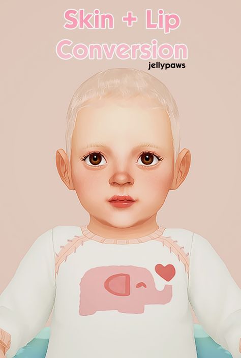 Skin + Lip Conversion | JellyPaws on Patreon Sims Infant, Infants Cc, Infant Cc, Sims Baby, The Sims 4 Skin, Sims 4 Family, Sims 4 Children, Sims 4 Mm Cc, Sims 4 Cc Skin