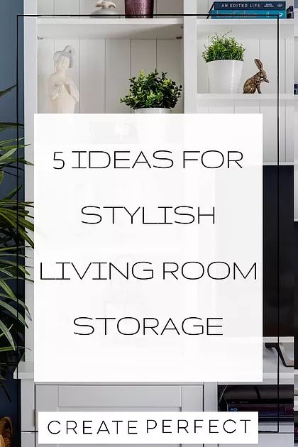 5 Ideas for stylish living room storage | Storage ideas for living rooms and small spaces to help with decluttering and organising your home #storage #interiors interiordesign #createperfect #interiorsblog Small Living Room Storage, Family Room Storage, Living Room Storage Cabinet, Small Lounge, Condo Living Room, Inspiring Interiors, Small Apartment Living Room, Small Space Storage, Living Room Organization