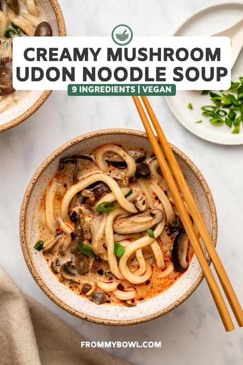 Udon Soup Vegetarian, Udon Noodle Recipe Soup Vegetarian, Udon Noodles Mushroom, Ramen Udon Noodle Recipes, Creamy Mushroom Udon, Creamy Udon Noodles, Vegan Asian Soup, Miso Udon Soup, Udon Noodles Soup