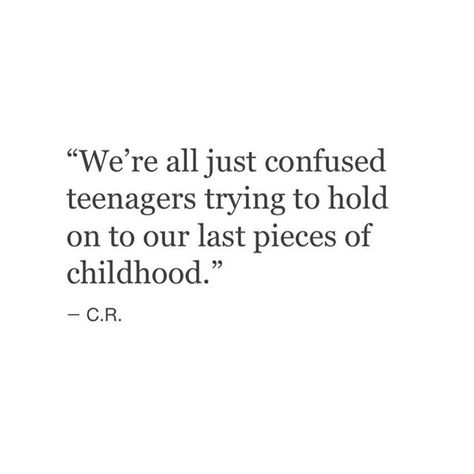 We're Just Friends Quotes, Quotes About Teenage Years, Young Love Quotes Teenagers, Quotes About Teenagers, Childhood Quotes Growing Up, Teenage Poetry, College Captions, Confused Feelings Quotes, Best Farewell Quotes