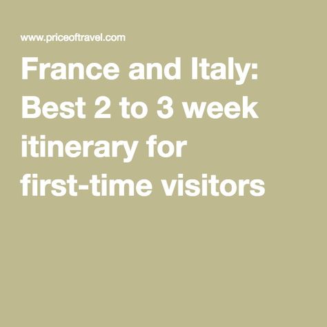 France and Italy: Best 2 to 3 week itinerary for first-time visitors Italy Vacation Itinerary, Architecture Italy, Europe Trip Planning, Vacation In Italy, Travel To Italy, Italian Holiday, Cities To Visit, Italy Itinerary, Living In Italy