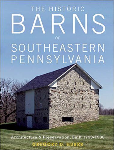 The Historic Barns of Southeastern Pennsylvania: Architecture & Preservation, Built 1750-1900: Gregory D. Huber: 9780764353192: Amazon.com: Books Pennsylvania Architecture, Forest Resources, Susquehanna River, Country Lane, Building Plan, The Blue Mountains, Blue Mountains, A Barn, Book Awards