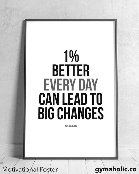 1% Better Everyday Tattoo, Improve 1% Everyday Quotes, Get 1% Better Everyday Quote, 1% Better Everyday Wallpaper, 1% Better Everyday, 1 Percent Better Everyday, 1% Better Everyday Quote, Gymholic Quotes, One Percent Better