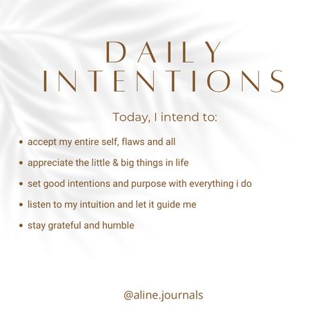 Minimal brown aesthetic daily intentions for journaling Stay Present, Set Your Intentions For The Day, Setting Intentions, Setting Intentions Journal, Setting Intentions New Month, Todays Intentions Journal, Instagram Story Questions, Personal Growth Motivation, Intention Setting