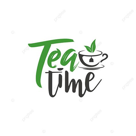 Coffee Cup Design Art, Tea Logo Design Ideas, Tea Poster Design, Tea Typography, Coffee Time Quotes, Tea Time Quotes, Diy Gift Bags Paper, Poster Lettering, Tea Vector