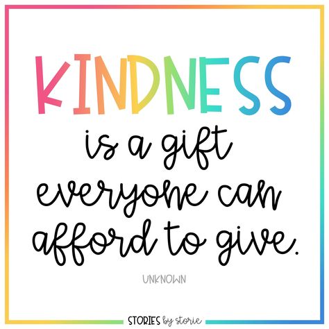 Kindness is a gift everyone can afford to give. Here are some of my favorite kindness books for kids. Through these books, we can show students how to see the good in others, how to be there for other people, how to help others feel included, how to be kind even when it is hard, and how spreading kindness can come back around. Kindness Is A Gift Everyone Can Afford, Inspirational Words For Kids, Be Kind Quotes, Positive Quotes For Life Encouragement, Positive Quotes For Life Happiness, Motivational Quotes For Kids, Spreading Kindness, Inspirational Quotes For Students, World Kindness Day