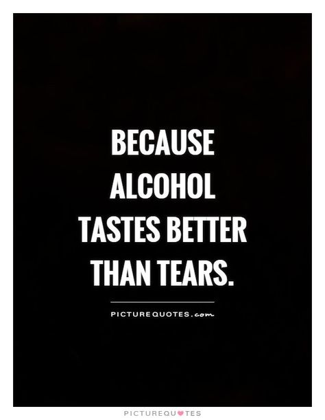 Funny Quotes About Alcohol, Quotes About Alcohol, Alcohol Quotes Funny, Alcohol Quotes, Drinking Quotes, Pictures Quotes, Funny Sayings, Les Sentiments, Thoughts Quotes