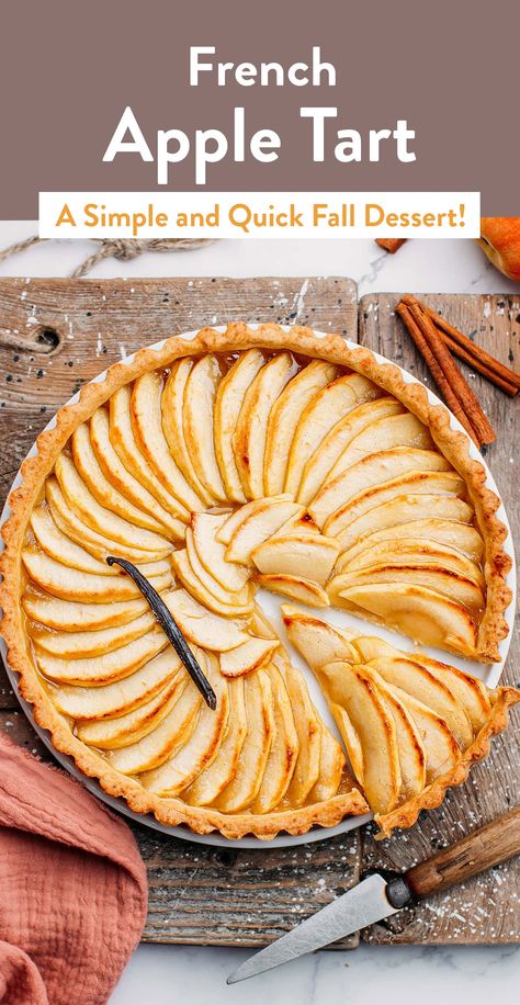 French Apple Tart - Full of Plants Apple Quiche Recipes, Quick Fall Desserts, French Apple Tart Recipe, Apple Torte, Apple Rose Tart, Apple Tarte, French Apple Tart, Apple Tart Recipe, French Apple Cake