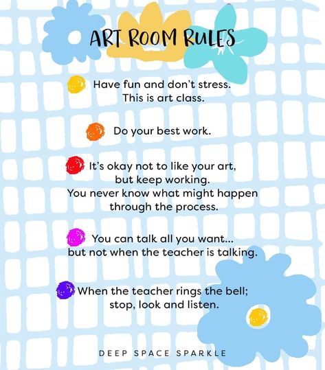 5 Art Rules to Simplify your First Day | Deep Space Sparkle Art Class Expectations, Art Room Expectations, Art Room Procedures, Art Room Rules Poster, Art Room Rules Elementary, Art Classroom Expectations, Art Room Ideas Classroom, Art Class Rules, Art Room School