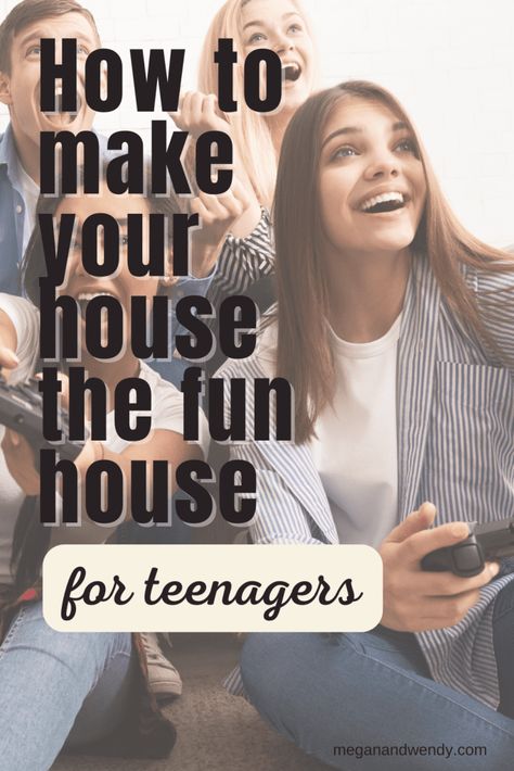 How to Make Your House the Fun House for Teenagers - Long Story Short Podcast Topics, Teen Friends, Teen Fun, Fun House, High School Years, Long Story Short, Teenage Daughters, Long Story, Inviting Home