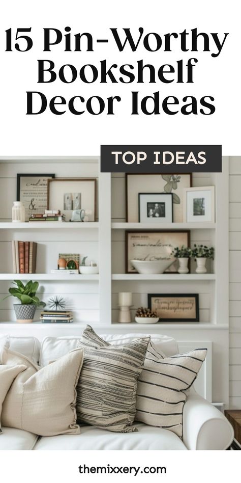 15 bookshelf decor ideas with books, plants, and framed pictures on white shelves above a white couch with decorative pillows. Large Built In Shelves Decor, Wall Shelf Decoration Ideas, Style Living Room Shelves, Decor For Built In Shelves Living Room, Bookcase Decorating Ideas Living Room, Tall Shelf Decor Living Room, How To Style A Shelf, How To Decorate Built In Shelves, How To Style A Bookcase