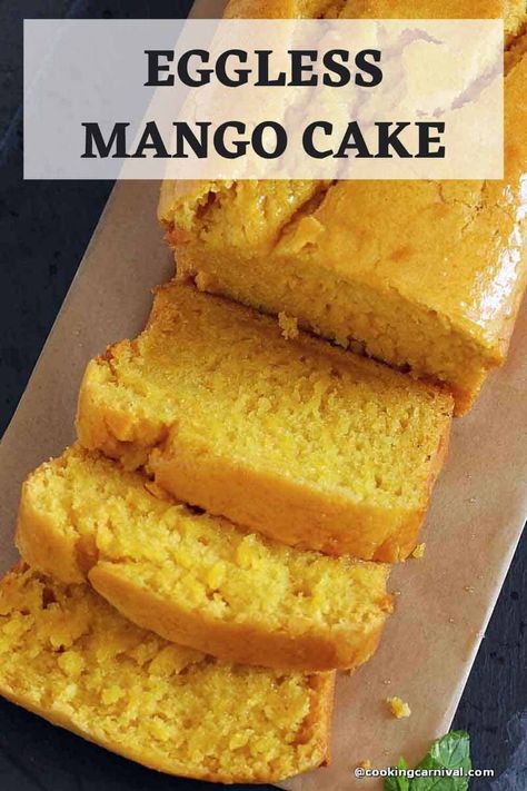 Eggless Loaf Cake Recipes, Eggless Mango Cake Recipe, Mango Loaf, Eggless Orange Cake, Mango Bread, Loaf Cake Recipes, Tea Cakes Recipes, Eggless Cake Recipe, Sugar Free Cake