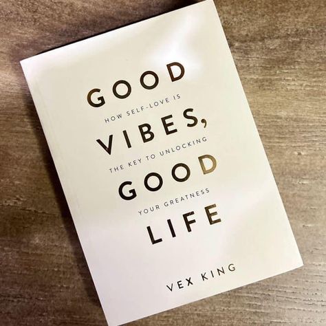 Good Vibes Book, Good Vibes Good Life, Vex King, Energy Consciousness, Books I Read, Healing Books, Best Self Help Books, King Book, Recommended Books To Read