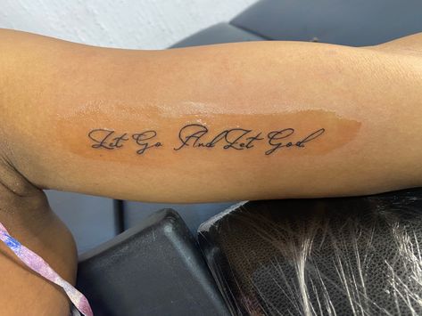 Trust God Tattoos For Women, Let Go Let God Tattoos For Women, Let Go And Let God Tattoo, Let God Tattoo, Let It Go Tattoo, Godspeed Tattoo, Go Tattoo, Tattoo Catalog, God Tattoo