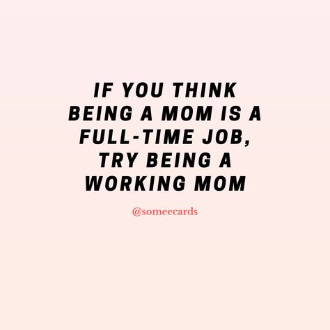 busy working mom life quote Mom Quotes Funny, Citation Parents, Busy Mom Quotes, Working Mom Quotes, Mama Quotes, Mum Quotes, Motherhood Quotes, Working Mom Life, Job Quotes