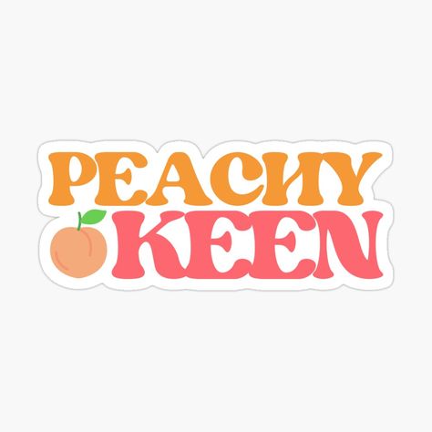 Get my art printed on awesome products. Support me at Redbubble #RBandME: https://www.redbubble.com/i/sticker/Peachy-Keen-by-HowToCanadian/160431958.EJUG5?asc=u Peach Sayings, Peach Vector, Peach Illustration, Peaches And Bees Sticker, Peachy Keen Stamps, Groovy Font, Peachy Keen, Orange And Pink, Sticker Cute