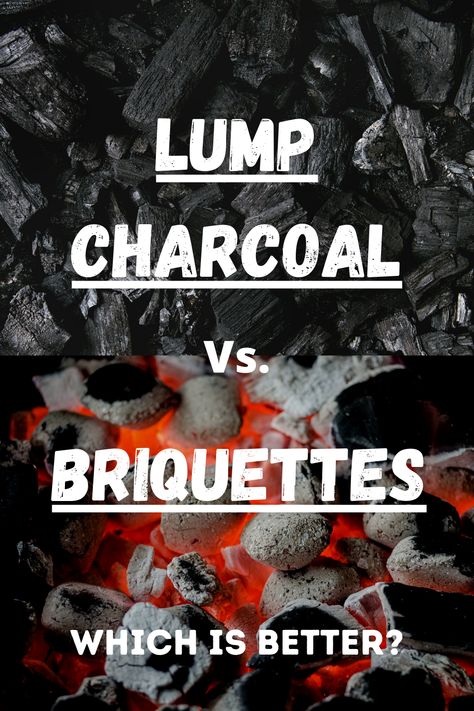 Both lump charcoal and briquettes are used heavily by grillers world wide. But which one is better? In this article we compare the two so you can decide for yourself! How To Charcoal Grill, Cooking On Charcoal Grill, How To Use Activated Charcoal, How To Light A Charcoal Grill, Grilling 101, What Is Activated Charcoal, Lump Behind Ear, Back Pimples, Making Charcoal