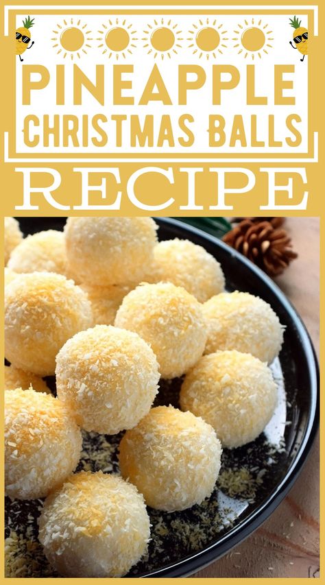 Creamy Coconut Pineapple Christmas Balls Recipe Orange Juice Coconut Balls, Christmas Pineapple Balls, Coconut Fingers Recipe, Pineapple Balls Cream Cheeses, Pineapple Christmas Balls Recipe, Orange Coconut Balls, Pineapple Coconut Balls, Pineapple Balls Recipe, Quick And Easy Pineapple Desserts