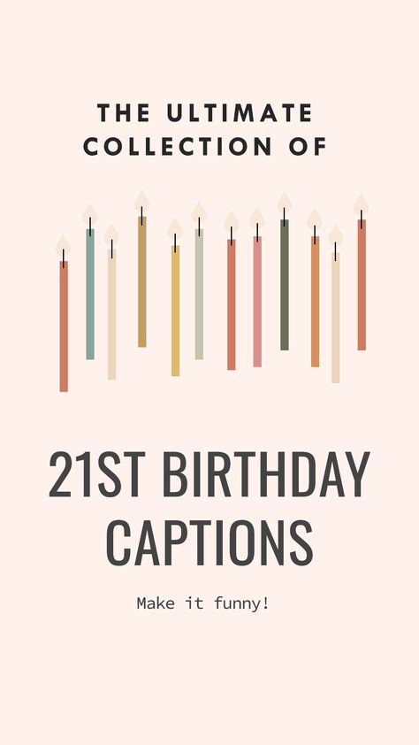 The Ultimate Collection of 21st Birthday Captions Make it Funny 21 Birthday Funny Captions, 21st Captions, 21 Instagram Captions, 21 Birthday Quotes Instagram, 21st Birthday Puns, Funny 21st Birthday Quotes Humor, 21st Birthday Instagram Caption, 21st Birthday Sayings Funny, Turning 21 Captions