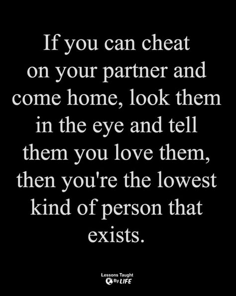 Cheating Wife Quotes, Relationship Quotes Deep Feelings, Cheating Husband Quotes, Love Quotes Relationships, Quote For Him, Relationship Love Quotes, Cheater Quotes, What Men Really Want, Relationship Quotes Deep