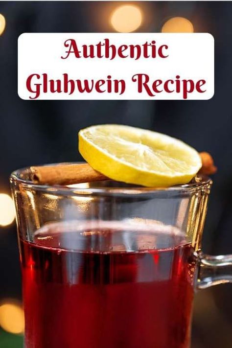 German Gluhwein Recipe, Authentic Gluhwein Recipe, Pennsylvania Recipes, Gluhwein Recipe, Bavarian Christmas, Austrian Christmas, Vegetable Fabric, Mulled Wine Recipe, German Foods