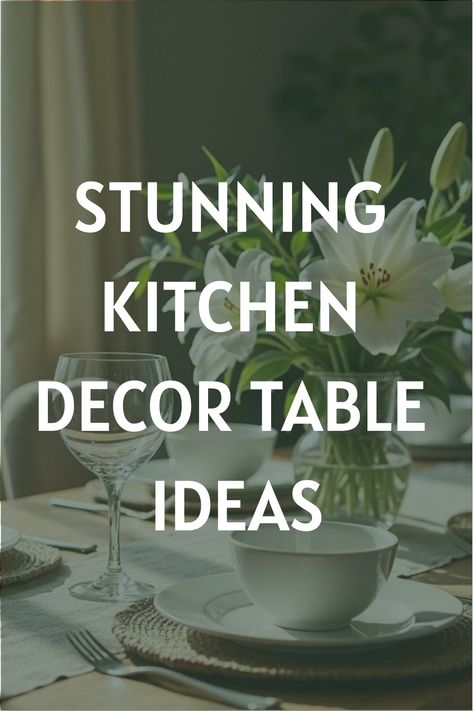 Stunning Kitchen Decor Table Ideas Decor Table Ideas, Creative Table Settings, Kitchen Table Centerpiece Ideas, Kitchen Decor Table, Stylish Kitchen Decor, Pink Living Room Decor, Vintage Inspired Kitchen, Kitchen Table Centerpiece, Creative Table