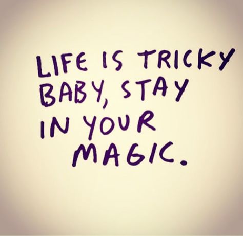 Stay In Your Magic, Love Me Quotes, Life Is Hard, Life Tattoos, Don't Give Up, Love Words, Make Me Happy, Inspire Me, Wise Words