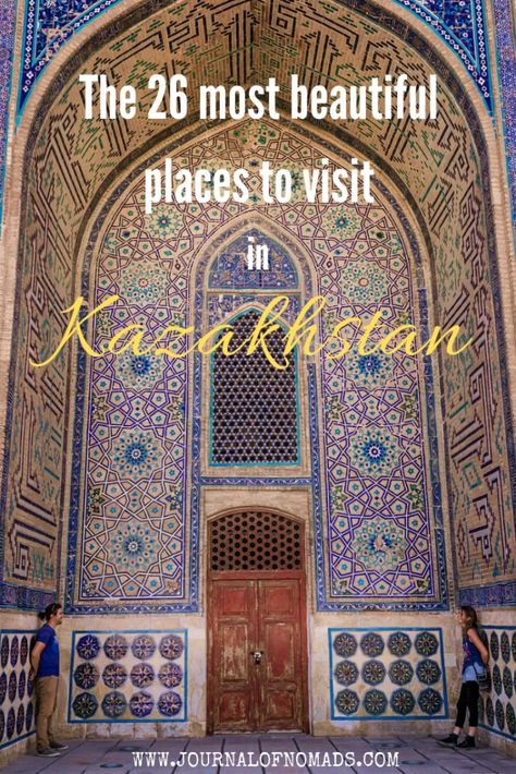 The 26 most beautiful places to visit in Kazakhstan - Journal of Nomads Kazakhstan Travel, Most Beautiful Places To Visit, Travel Destinations Asia, Asia Travel Guide, Silk Road, Central Asia, Beautiful Places To Visit, Kazan, Mongolia