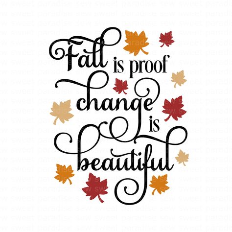 Fall Svg Designs, Fall Cricut Projects, Fall Cricut, Change Is Beautiful, Fall Stickers, Brother Scanncut2, Charlie Brown Halloween, Fall Quotes, Cake Templates