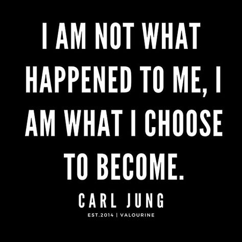 Carl Jung Quote | I am not what happened to me, I am what I choose to become / 190218 Motivational Quotes / Inspirational quotes / Famous quote / #quotes, #motivationalquotes #motivational #inspirational #inspiring #quote #motivation #Success #wisdom #poster / |inspirational quotes about life / |short inspirational quotes / |Motivational Quote Poster / |Wall Arts on a budget / |motivational quotes about life / |inspiring short quotes / |inspirational quotes about life and struggles / | Inspiring Short Quotes, My Inspiration Quotes, Quotes About Life Short, Students Quotes, Inspirational Quotes Famous, Alpha Man, Motivational Quotes About Life, Carl Jung Quotes, Stoic Quotes