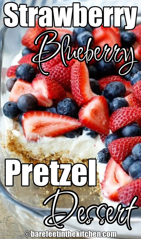 Strawberry and Blueberry Pretzel Salad Blueberry Pretzel Dessert, Blueberry Pretzel Salad, Blueberry Pretzel, Pretzel Dessert, Pretzel Desserts, Dessert For Summer, Strawberries And Blueberries, Strawberry Pretzel Salad, Strawberry Pretzel