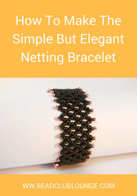 Learn how to make this simple but elegant Netted Bracelet using vertical netting stitch and two colours of seed beads. Click for the full tutorial. Netted Bracelet, Beaded Baubles, Bead Things, Seed Bead Bracelets Tutorials, Decorator Frosting, Twin Beads, Bead Weaving Tutorials, Beaded Necklace Patterns, Beading Netting