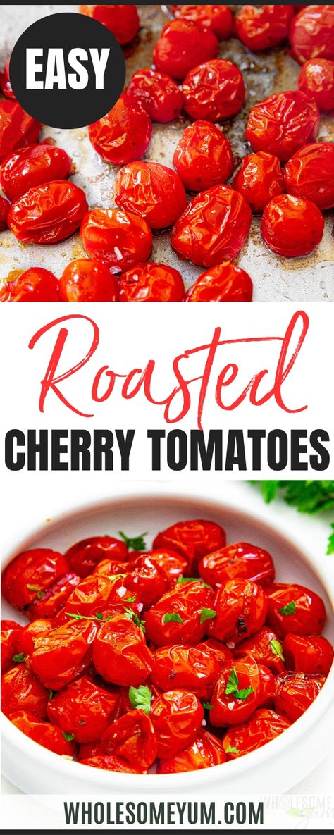 Roasted Cherry Tomatoes Oven, Cherry Tomatoes Recipes, Oven Roasted Cherry Tomatoes, Cherry Tomatoes Recipe, Tomatoes Recipes, Cherry Tomato Recipes, Tomato Dishes, Wholesome Yum, Roasted Cherry