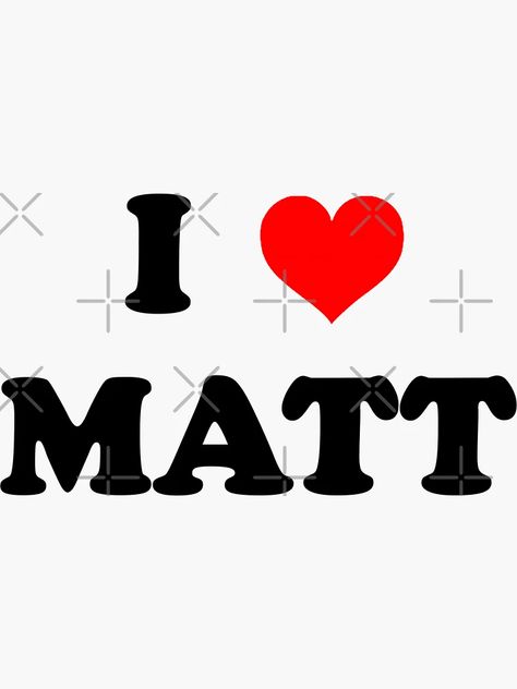 "I Heart/Love ❤️ Matt Sturniolo" Sticker for Sale by avaa429 | Redbubble I Love Matt Sturniolo, Matt Sturniolo Red Aesthetic, Matt Sturniolo Computer Wallpaper, I Heart Matt Sturniolo, Quotes From Matt Sturniolo, Matt Sturniolo Pfp, Cute Pics Of Matt Sturniolo, Matt Core, Diy Graphic Tee