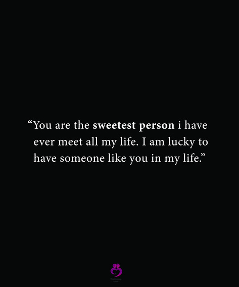 “You are the sweetest person i have
  ever meet all my life. I am lucky to
  have someone like you in my life.”
#relationshipquotes #womenquotes I'm So Glad To Have You In My Life, Iam Lucky To Have You In My Life, You Are The Sweetest Person Quotes, Lucky To Meet You Quotes, Sweetest Person Quotes, Im So Lucky To Have You In My Life, I Am So Happy To Have You In My Life, Im Lucky To Have You Quotes, How Lucky I Am To Have You