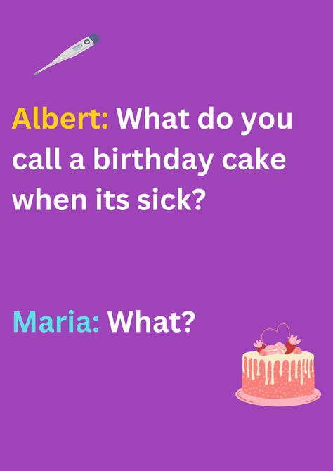 Joke between Albert and Maria about sick birthday cake on a purple background. The image has text and emoticons. Cake Jokes, Funny Birthday Jokes, Birthday Jokes, Funniest Jokes, Sick Humor, 10 Funniest, Smile On, Your Mom, Funny Jokes