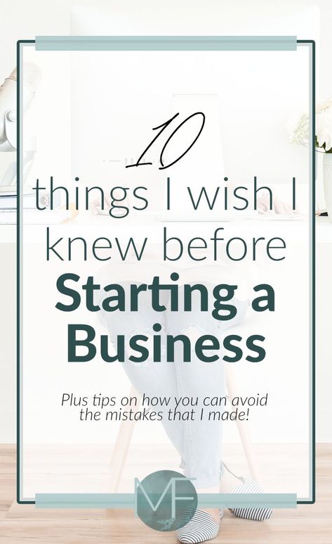 Before Starting A Business, I Wish I Knew, Business Inspiration, Starting Your Own Business, Business Resources, Business Advice, Small Business Tips, Home Based Business, Business Entrepreneur