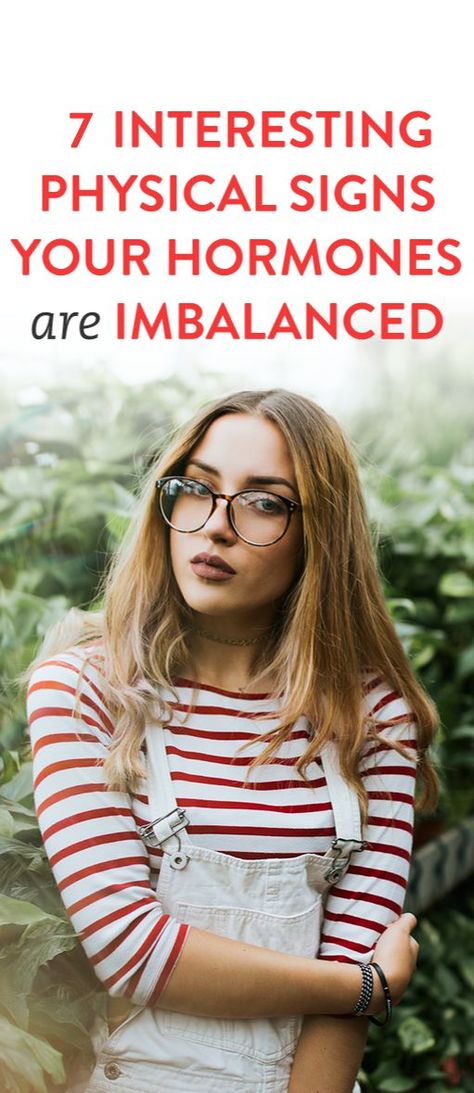 7 Interesting Physical Signs Your Hormones Are Imbalanced Imbalanced Hormones, Hormonal Weight Gain, Too Much Estrogen, How To Regulate Hormones, Balance Hormones Naturally, Health Signs, Estrogen Dominance, Happy Hormones, Weight Problems