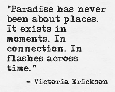 . Victoria Erickson, Quotable Quotes, A Quote, Pretty Words, Travel Quotes, Beautiful Quotes, The Words, Great Quotes, Beautiful Words